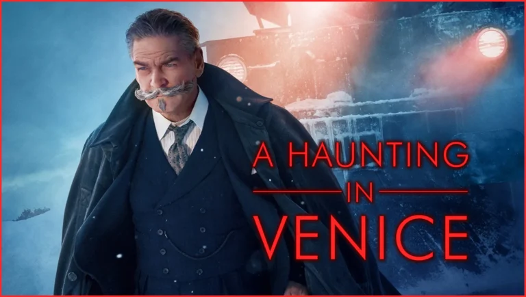 A Haunting in Venice 2023 Release Date, Cast, Plot, OTT Platform, Teaser, Trailer and More