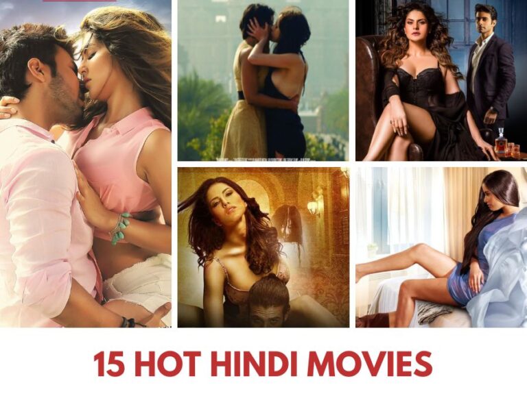 Top 15 Hot Indian Movies in Hindi to Watch Online