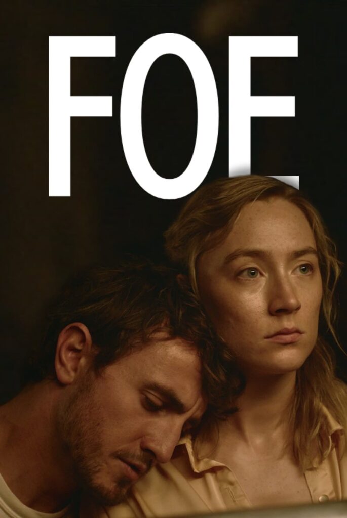 Foe Movie 2023 Release Date, Cast, Plot, Teaser, Trailer and More