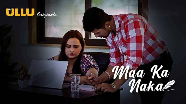 Maa Ka Naka Part 2 Ullu Web Series 2023 Release Date, Cast, Plot, Trailer and More
