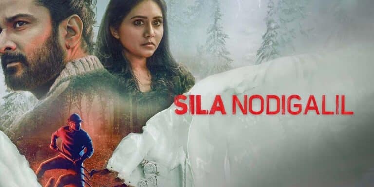 Sila Nodigalil Movie Release Date 2023, Cast, Crew, Story and More