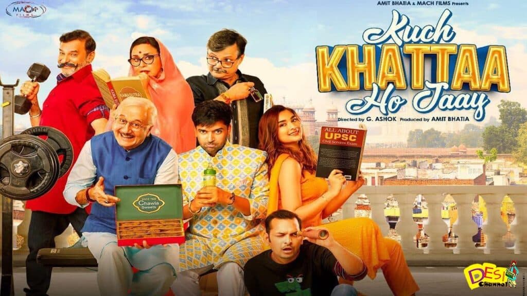 Kuch Khattaa Ho Jaay Movie Release Date, Cast, Crew, Storyline and More