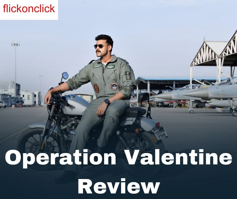 Operation Valentine Review: Varun Tej Starrer is A Gripping Tribute to Air Force Heroes and National Resilience