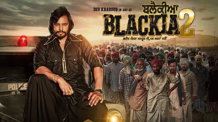 Blackia 2 Punjabi Movie OTT Release Date, OTT Platform and TV Rights