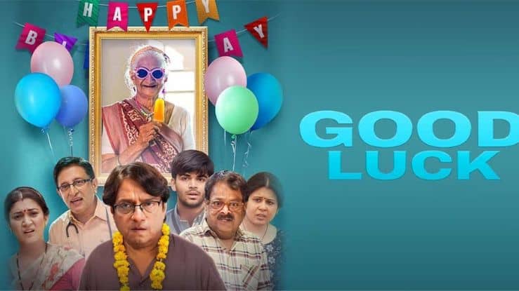 Good Luck Movie Release Date 2024, Star Cast, Crew, Storyline and More