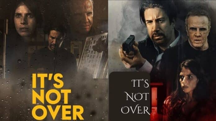 It's Not Over Movie 2024 Release Date, Cast, Crew, Plot and More