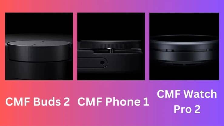 CMF Phone 1 to be Launched Soon and will come with a Rotating Dial, CMF by Nothing also Teased their Upcoming Products
